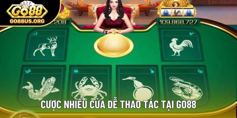 Cược nhiều cửa dễ thao tác tại Go88