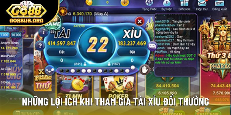 Những lợi ích khi tham gia Tài Xỉu đổi thưởng