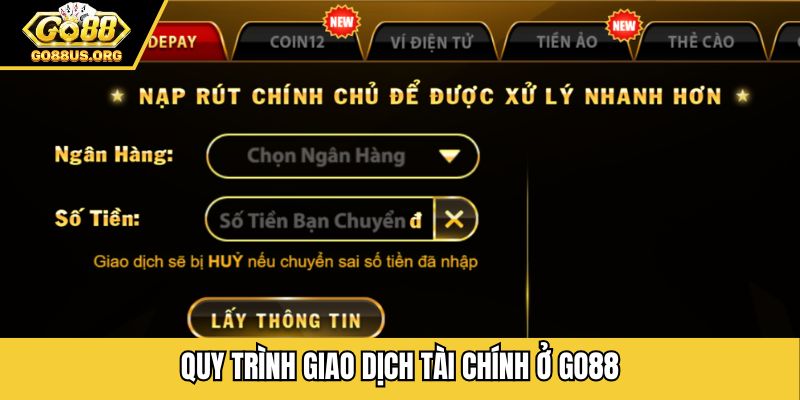 Quy trình giao dịch tài chính ở GO88