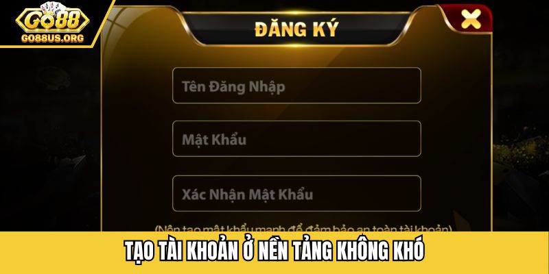 Tạo tài khoản ở nền tảng không khó
